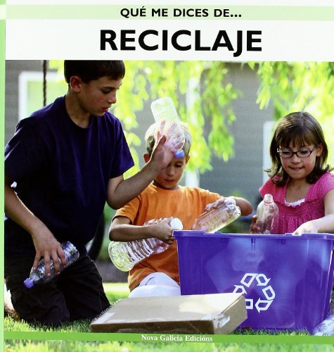 Imagen de archivo de Reciclaje/ Recycling (Que Me Dices De / What About.) (Spanish Edition) a la venta por Better World Books