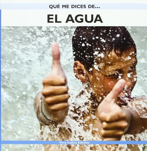 Stock image for QU ME DICES DE: EL AGUA for sale by KALAMO LIBROS, S.L.