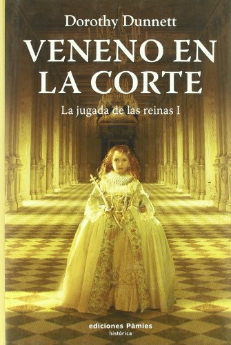Beispielbild fr Veneno en la corte: La jugada de las reinas I (Histrica, Band 197) zum Verkauf von medimops