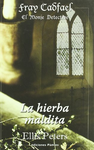 9788496952607: La hierba maldita (Fray Cadfael) (Spanish Edition)