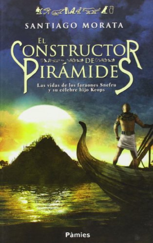 Imagen de archivo de EL CONSTRUCTOR DE PIRAMIDES - 1 edicion a la venta por Libros de papel