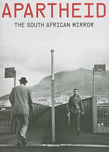Beispielbild fr Apartheid : the south african mirror zum Verkauf von Iridium_Books