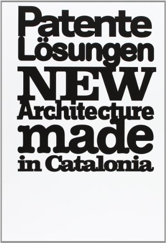 9788496954120: Patente Lsungen: Neue Architektur aus Katalonien