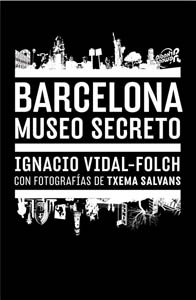9788496954755: Barcelona. Museo secreto
