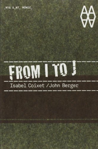 9788496954854: From I to J: Isabel Coixet/John Berger
