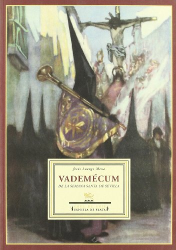 Imagen de archivo de VADEMCUM DE LA SEMANA SANTA DE SEVILLA a la venta por Iridium_Books