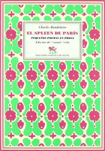 Stock image for El spleen de Pars : pequeños poemas en prosa for sale by WorldofBooks