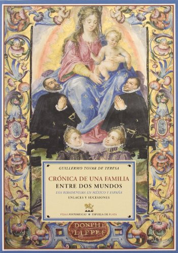 Imagen de archivo de CRONICA DE UNA FAMILIA ENTRE DOS MUNDOS: los Ribadeneira en Mxico y Espaa: enlaces y sucesiones a la venta por KALAMO LIBROS, S.L.