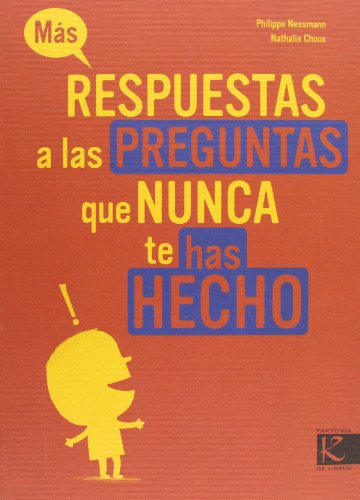 Stock image for MS RESPUESTAS A LAS PREGUNTAS QUE NUNCA TE HAS HECHO for sale by TERAN LIBROS