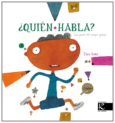 Stock image for Quin habla? : las partes del cuerpo opinan (Cuentos (faktoria K)) for sale by medimops