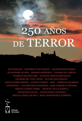 Stock image for 250 aos de terror. Antologa for sale by Almacen de los Libros Olvidados