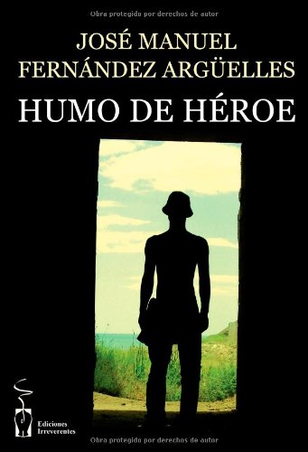 Stock image for HUMO DE HEROE for sale by KALAMO LIBROS, S.L.