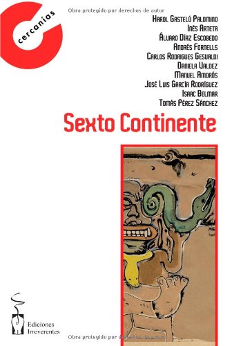 Stock image for Sexto continente for sale by Almacen de los Libros Olvidados
