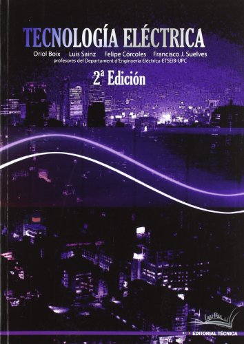 Imagen de archivo de TECNOLOGIA ELECTRICA 2 edicin a la venta por Iridium_Books