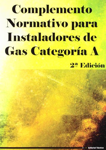 Complemento normativo para instaladores de gas. Categoria A. Resumen de normas UNE