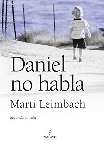 Stock image for Daniel no habla/ Daniel Isn't Talking (Spanish Edition) [Hardcover] by Leimba. for sale by Iridium_Books