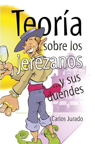 TeorÃ­a sobre los jerezanos: ...y sus duendes (9788496968066) by Jurado Caballero, Carlos