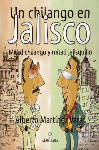 Imagen de archivo de Un chilango en Jalisco Martnez Vara, Alberto a la venta por Iridium_Books
