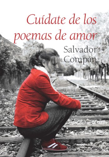 Beispielbild fr Cuidate de los poemas de amor / Be Careful With the Love Poems (Spanish Edition) zum Verkauf von WorldofBooks