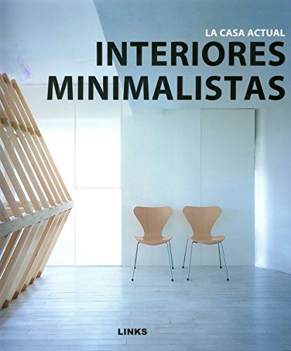 La casa actual: Interiores minimalistas