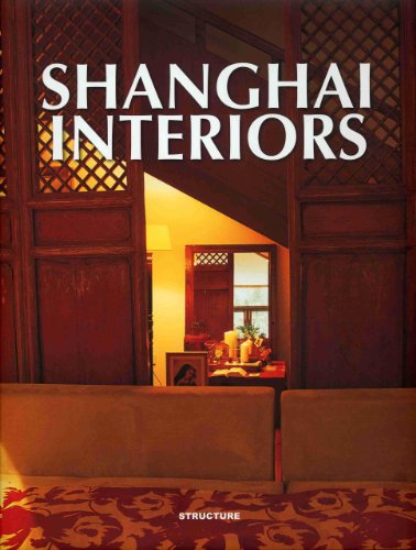 Shanghai Interiors (9788496969674) by Liu, Ken