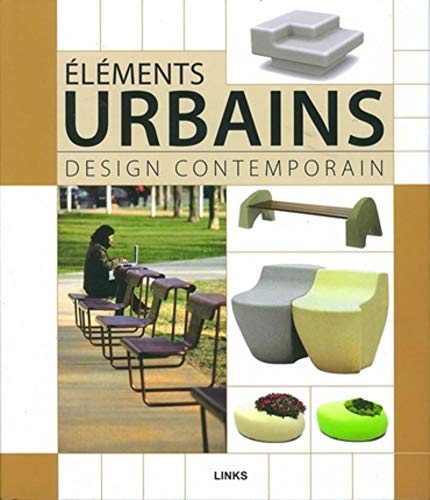 Stock image for Elements urbains: Design contemporain for sale by e-Libraire