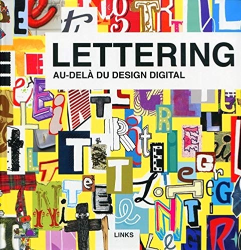 Beispielbild fr Lettering: Beyond Computer Graphics: AU-DELA DU DESIGN DIGITAL. LIVRE EN FRANCAIS zum Verkauf von WorldofBooks