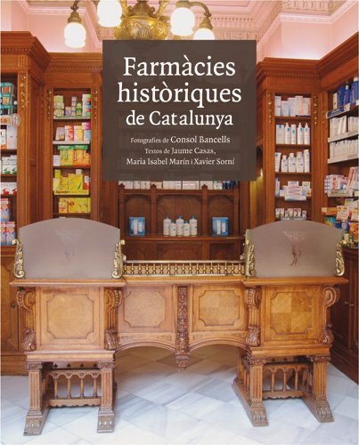 Imagen de archivo de Farmcies histriques de Catalunya a la venta por Iridium_Books