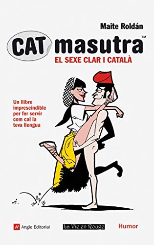 Imagen de archivo de Catmasutra : el sexe clar i catal (Humor, Band 11) a la venta por medimops