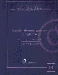 9788496971486: Gestin de emergencias y logstica (Manual docente de teleformacin de Seguridad y Emergencias)