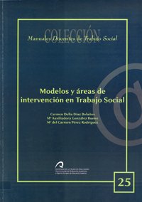 Imagen de archivo de MODELOS Y REAS DE INTERVENCIN EN TRABAJO SOCIAL a la venta por Zilis Select Books