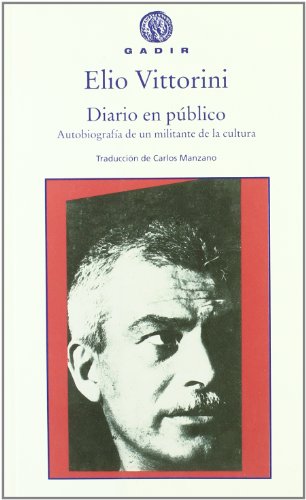 9788496974043: Diario en pblico: Autobiografa de un militante de la cultura (Gadir Ensayo y Biografa)