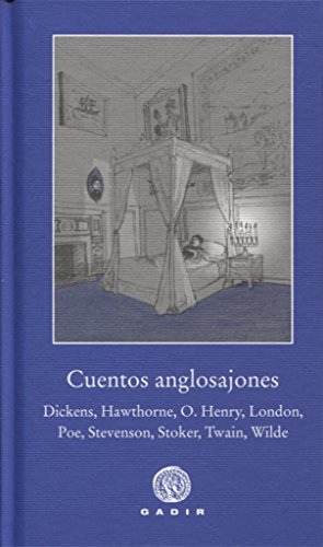9788496974241: Cuentos anglosajones : Dickens, Poe, London, Twain, Wilde, O. Henry, Stoker, Stevenson