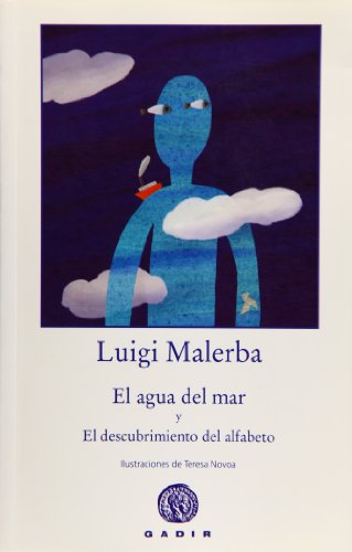 Stock image for EL AGUA DEL MAR Y EL DESCUBRIMIENTO DEL ALFABETO for sale by Zilis Select Books