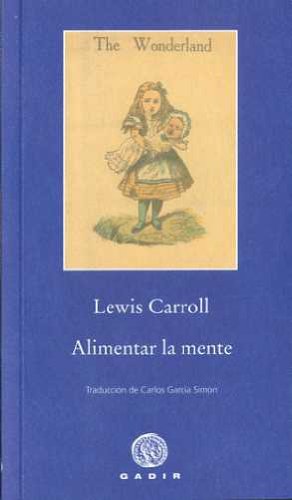 9788496974470: Alimentar la mente (Pequea Biblioteca, Gadir)