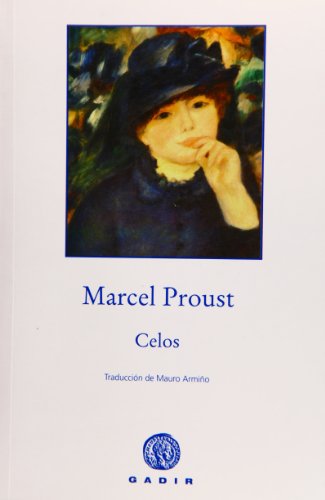 Celos (Spanish Edition) (9788496974685) by Proust, Marcel