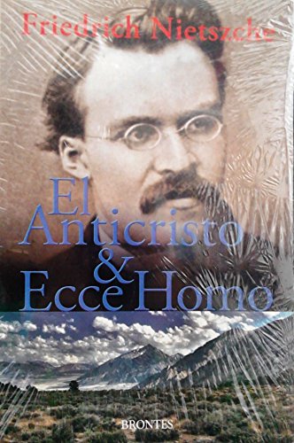 Imagen de archivo de EL ANTICRISTO & ECCE HOMO, FRIEDRICH NIETZSCHE a la venta por Siglo Actual libros