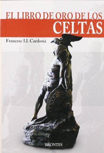 Imagen de archivo de LIBRO DE ORO DE LOS CELTAS, F. LL. CARDONA a la venta por Siglo Actual libros