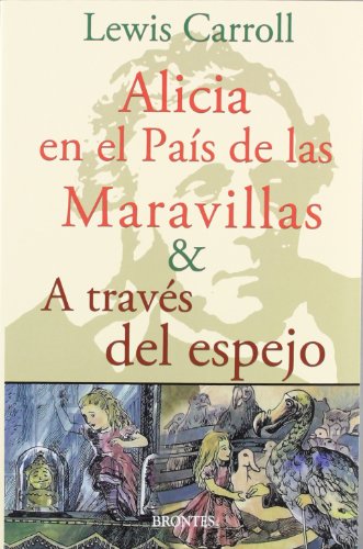 Imagen de archivo de ALICIA EN EL PAIS DE LAS MARAVILLAS & A TRAVES DEL ES a la venta por Siglo Actual libros