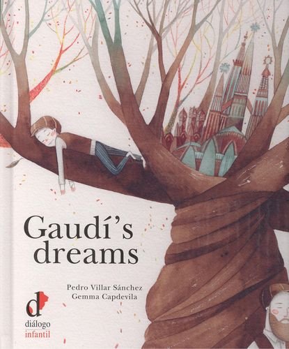 Stock image for GAUDI'S DREAMS for sale by KALAMO LIBROS, S.L.