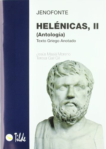 Imagen de archivo de JENOFONTE HELENICAS II ANTOLOGIA a la venta por Hilando Libros