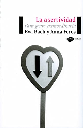 Beispielbild fr La asertividad: Para gente extraordinaria (Plataforma actual) (Spanish Edition) zum Verkauf von Front Cover Books