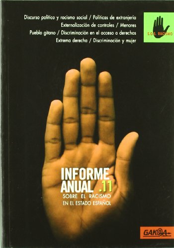 Stock image for INFORME ANUAL 2011 SOBRE EL RACISMO for sale by AG Library