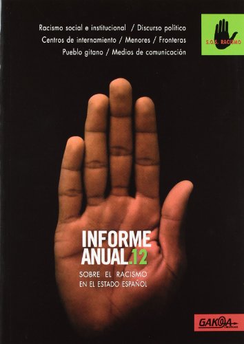 Stock image for Informe Anual 2012: sobre el Racismo en el Estado Espaol for sale by Hamelyn