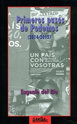 Stock image for PRIMEROS PASOS DE PODEMOS (2014-2015) for sale by KALAMO LIBROS, S.L.