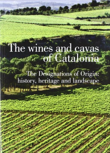 Stock image for The wines and cavas of Catalonia : The designations of origin: History, Heritage and Lanscape for sale by Bahamut Media