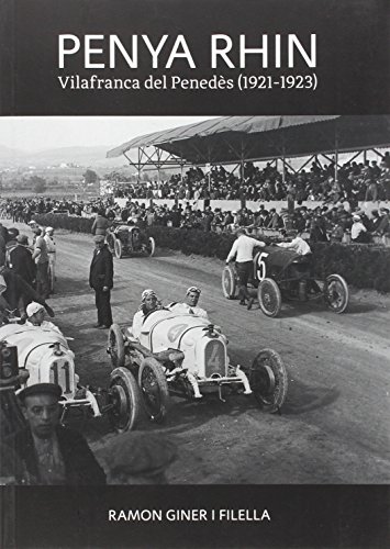 Stock image for Penya Rhin: Vilafranca del Peneds (1921-1923) for sale by AG Library