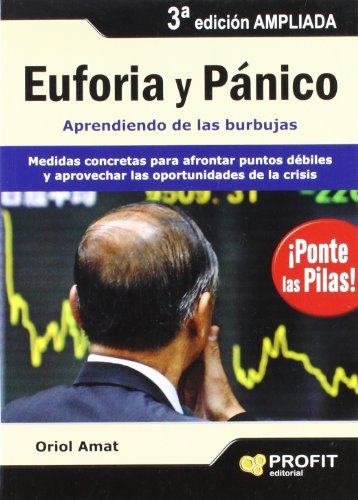 Stock image for EUFORIA Y PNICO. MEDIDAS CONCRETAS PARA AFRONTAR PUNTOS DBILES for sale by KALAMO LIBROS, S.L.