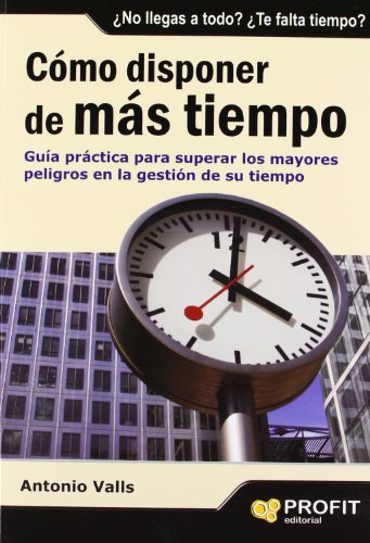 Stock image for COMO DISPONER DE MAS TIEMPO for sale by Siglo Actual libros