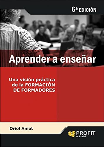 Stock image for Aprender a ensear : una visin prctica de la formacin de formadores for sale by medimops